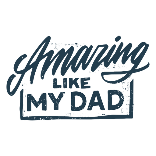 Amazing like dad Father's day quote PNG Design