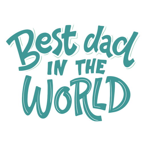 Best dad in the world Father's day quote PNG Design