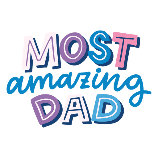 Most amazing dad Father's day quote PNG Design