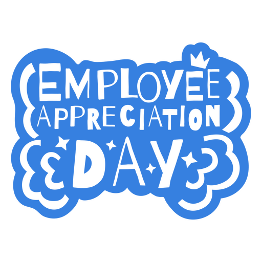 Employee appreciation work cut out quote PNG Design
