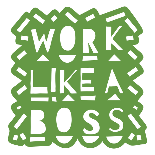 Trabalhe como um chefe recortado cita??o Desenho PNG