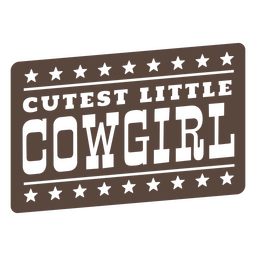 Little cowgirl quote cut out badge Transparent PNG