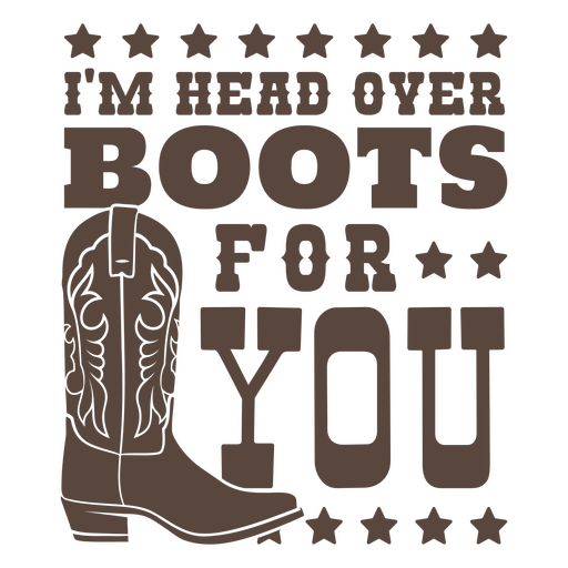 Head over boots cowboy quote cut out badge