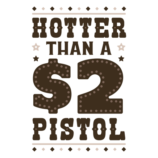 Digital File (only) - Hotter than a two dollar pistol - cross pistols - 2  dollar - t-shirt - can cooler - PNG - sublimation file