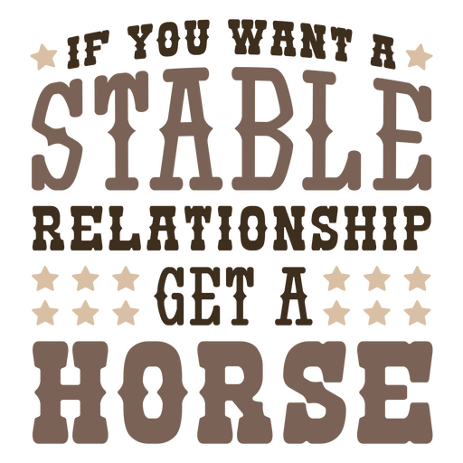Pferd Cowboy-Zitat-Abzeichen f?r stabile Beziehungen PNG-Design