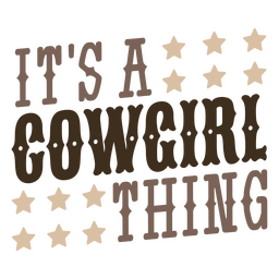 It's a cowgirl thing quote badge PNG Design