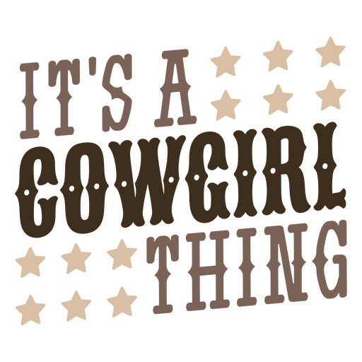 Es ist ein Cowgirl-Sache-Zitat-Abzeichen PNG-Design