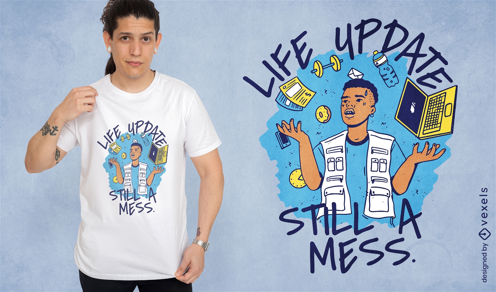 Life is a mess t-shirt design