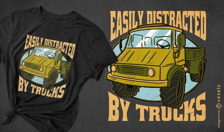 Distraído por el diseño de la camiseta de la cita de los camiones