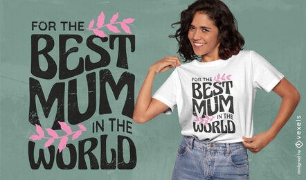 Best mum quote t-shirt design