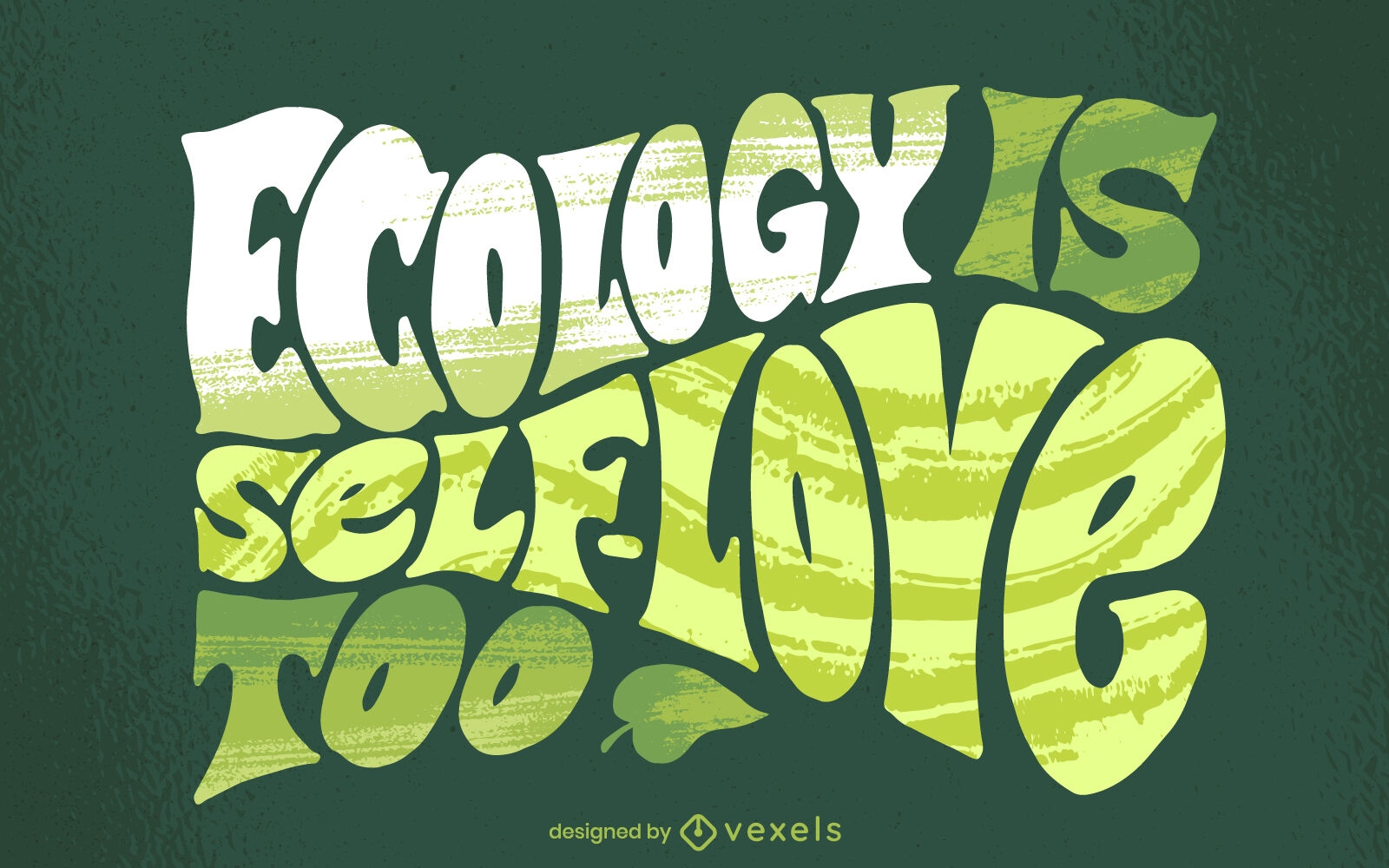 Ecologia é letras de amor próprio