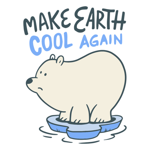Earth day make Earth cool again quote badge PNG Design