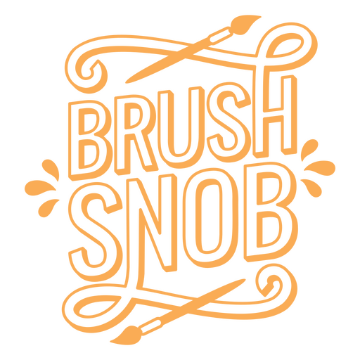 Brush snob art quote PNG Design
