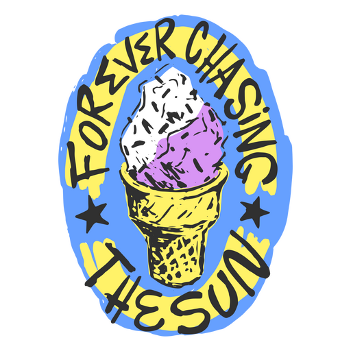 Forever chasing the sun sticker PNG Design