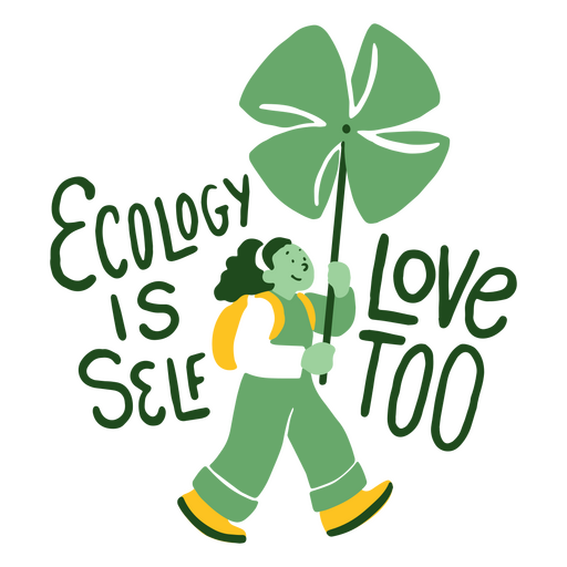 Ecology is self love too character PNG Design