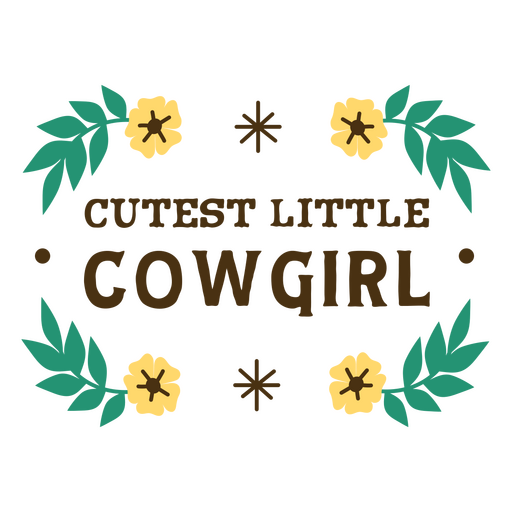 The cutest little cowgirl quote PNG Design