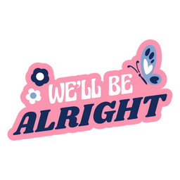 Nós ficaremos bem citação retrô Desenho PNG