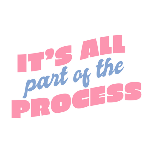Part of the process retro quote PNG Design