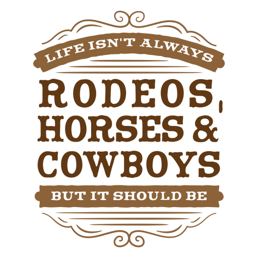 Brown rodeo quote badge PNG Design