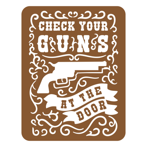 Revisa tus armas en la puerta recortada Diseño PNG