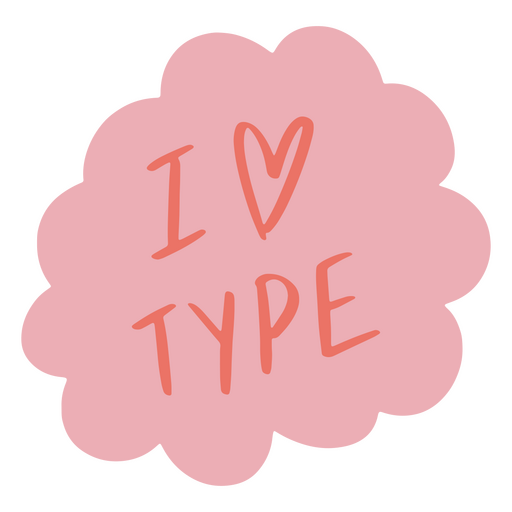Pink cloud with the word i love type on it PNG Design