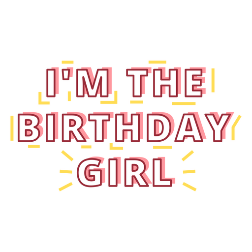I'm the birthday girl PNG Design