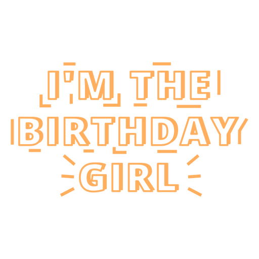 I'm the birthday girl PNG Design