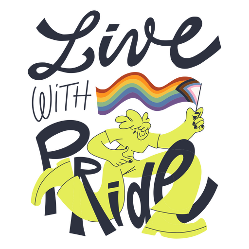 Live with pride character lettering PNG Design