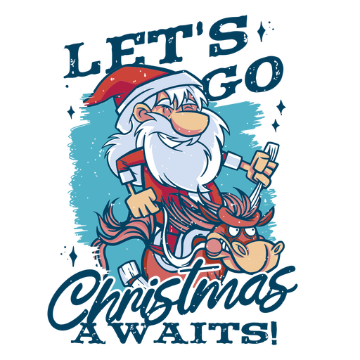 Let's go christmas awaits quote PNG Design
