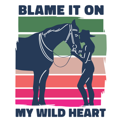 Blame it on my wild heart PNG Design