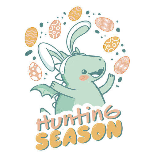 Easter dragon bunny ears with the words hunting season PNG Design