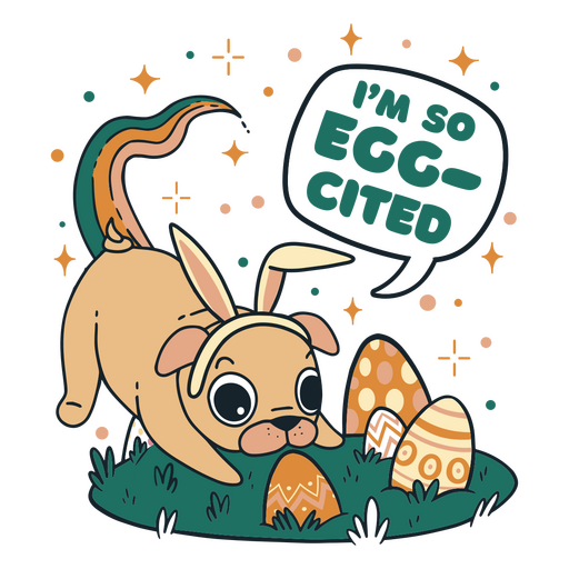 I'm so eggcited pug PNG Design