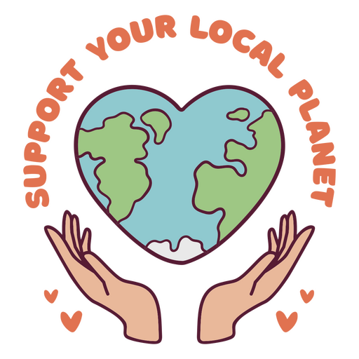 Apoya a tu planeta local Diseño PNG