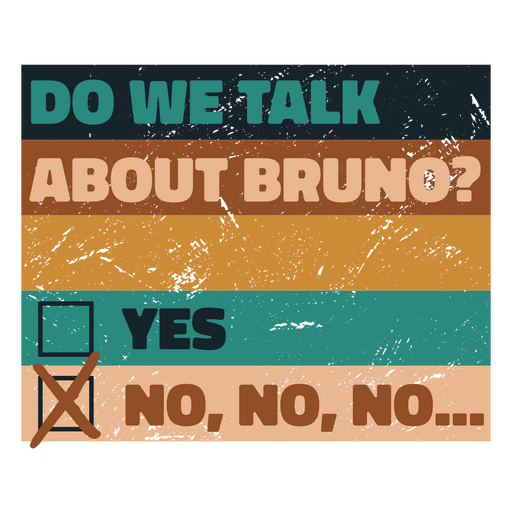 Do we talk about bruno? PNG Design
