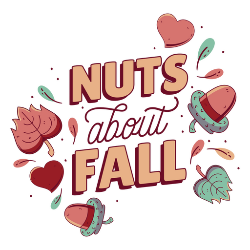 Nuts about fall lettering PNG Design