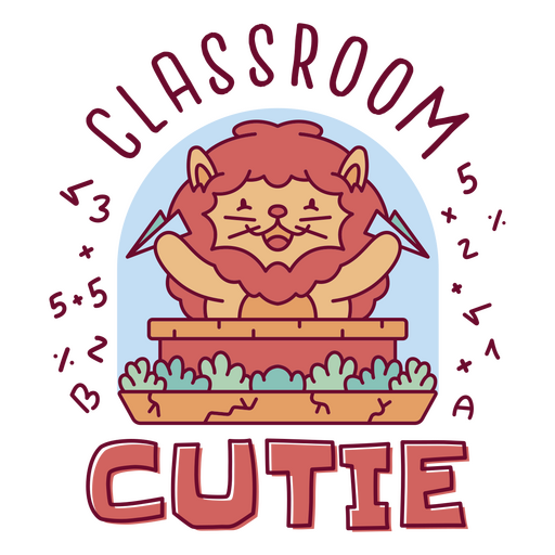 Lion in a box with the words classroom cutie PNG Design
