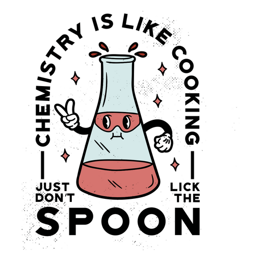 Cartoon beaker with chemistry quote PNG Design