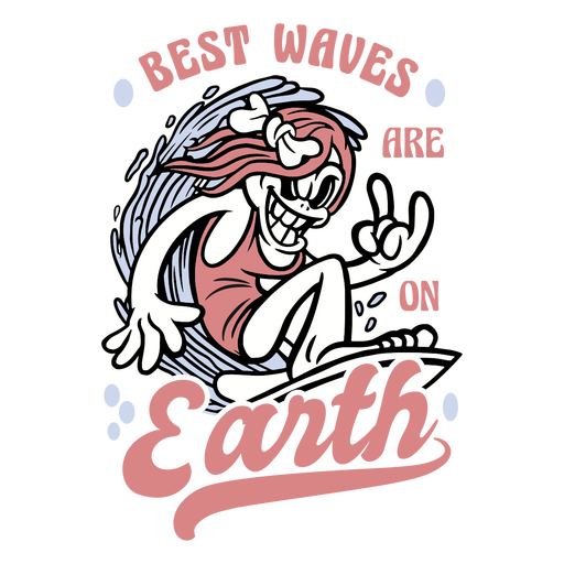 Best waves are on earth PNG Design