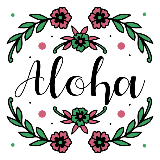 Marco floral con aloha y flores rosas y verdes. Diseño PNG