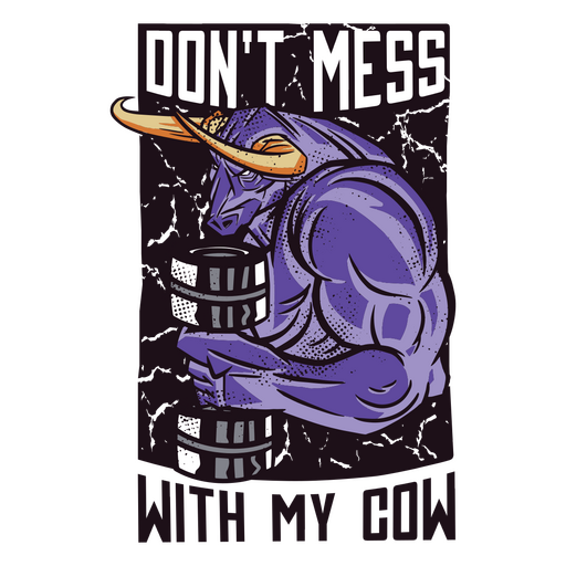 Don't mess with my cow quote PNG Design