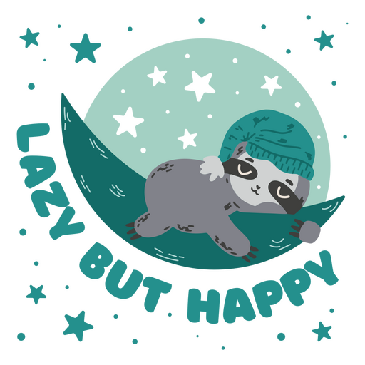 Lazy but happy sloth tee PNG Design