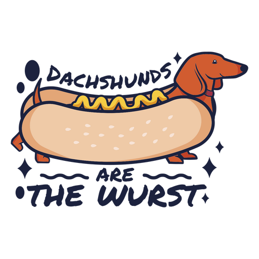 Dachshunds are the wurst pun PNG Design