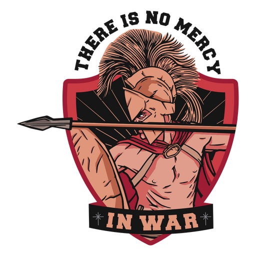 There is no mercy in war PNG Design