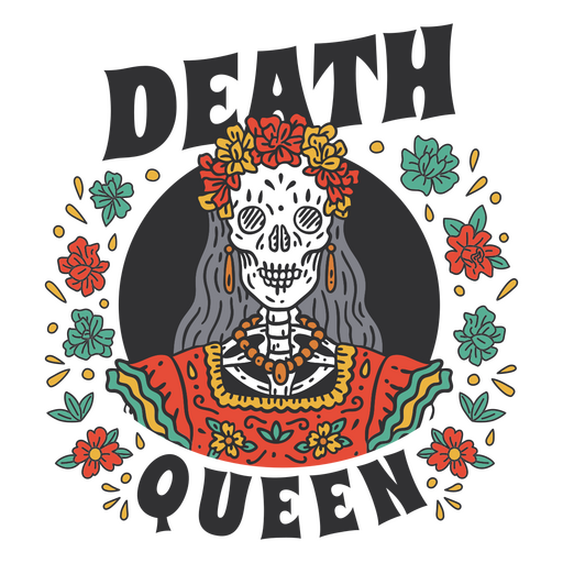 Esqueleto usando uma coroa de flores com as palavras rainha da morte Desenho PNG