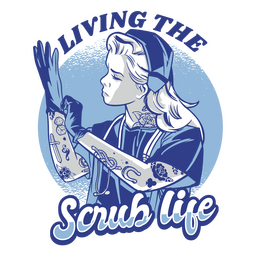Living The Scrub Life PNG & SVG Design For T-Shirts