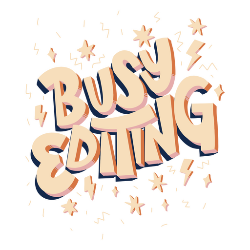 Busy editing lettering PNG Design