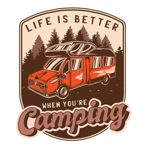 Life is better when you're camping PNG Design