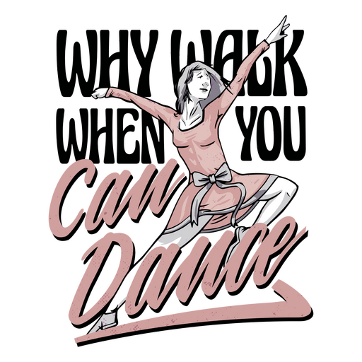 Mujer con un vestido rosa con las palabras puede bailar. Diseño PNG