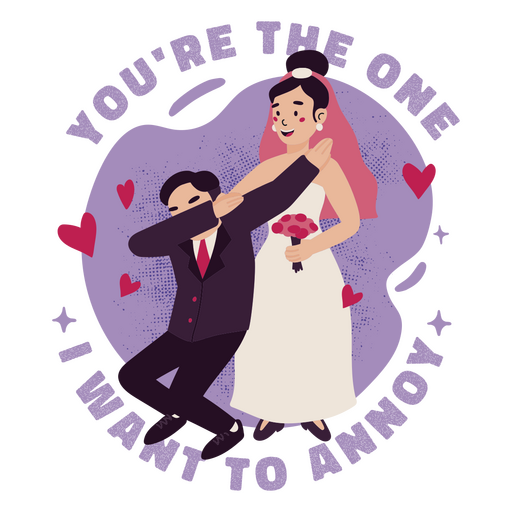You're the one i want to annoy PNG Design