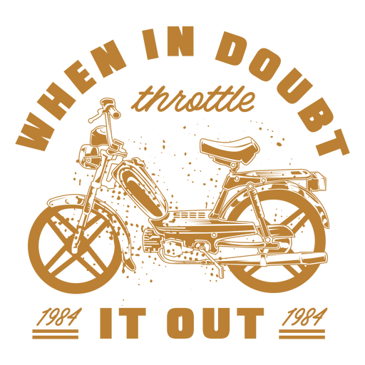 When in doubt, throttle it out PNG Design